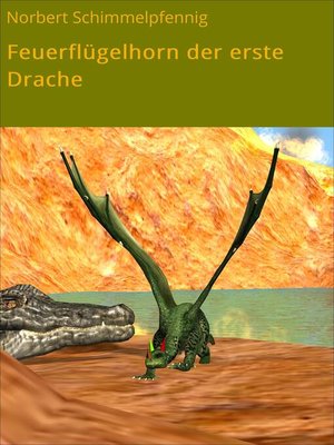 cover image of Feuerflügelhorn der erste Drache